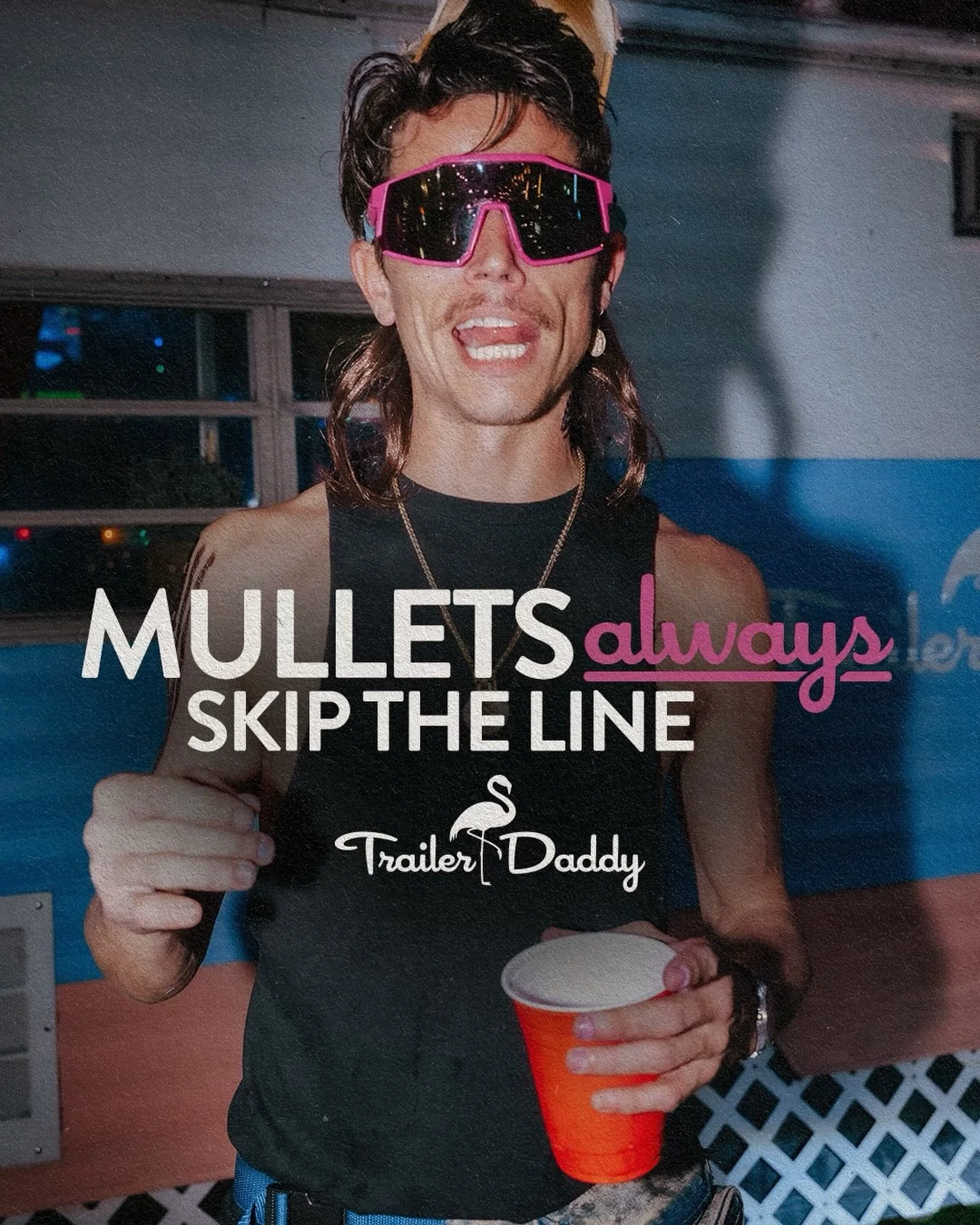 Have a mullet? Skip the line! Wigs welcome 😎