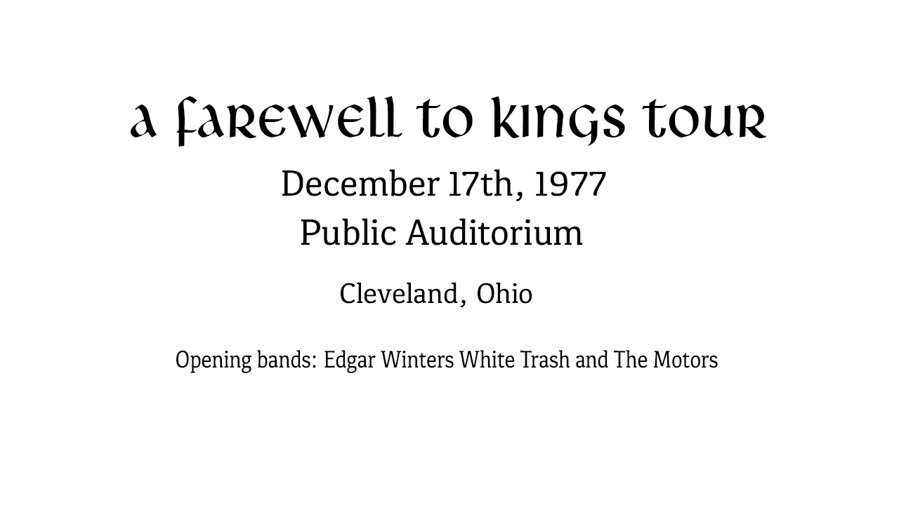Poster for a farewell to kings tour on December 17th, 1977, at the Public Auditorium in Cleveland, Ohio, with opening bands Edgar Winters White Trash and The Motors.