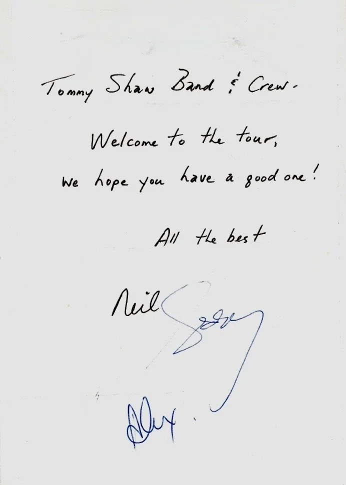 This is Neil's hand written letter, which was attached to a bottle of champagne and left in the Tommy Shaw Band dressing room … December 1987.