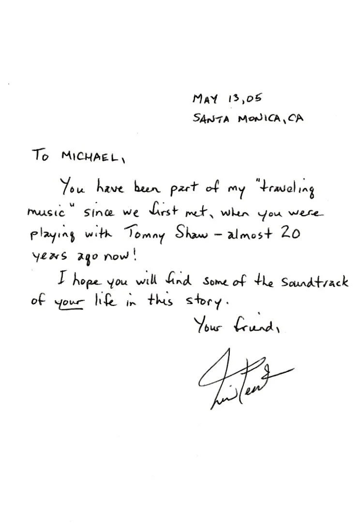 This was Neil’s very kind inscription to Michael, in his "Traveling Music” book.