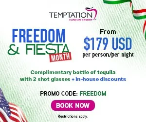 Temptation Cancun Freedom & Fiesta Month promotion