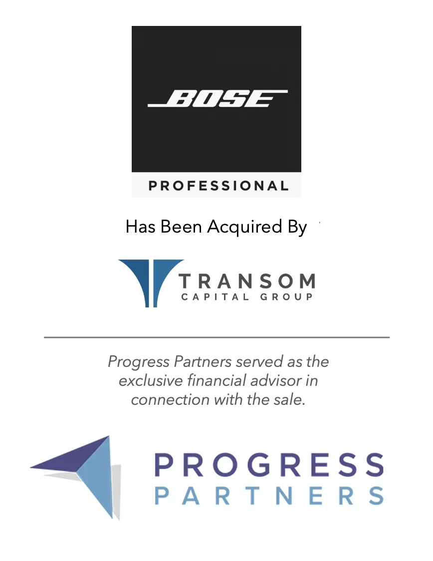 Progress Partners Advises Bose Corporation on Sale of Bose Professional to Transom Capital