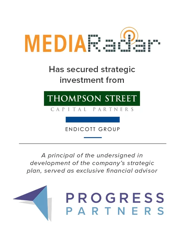Progress Partners Advises MediaRadar on its Strategic Investment from Thompson Street Capital Partners and Endicott Capital