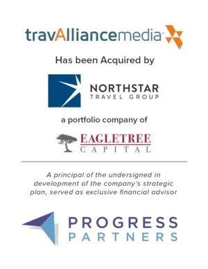 Progress Partners Advises travAlliancemedia on Its Sale to Northstar Travel Group
