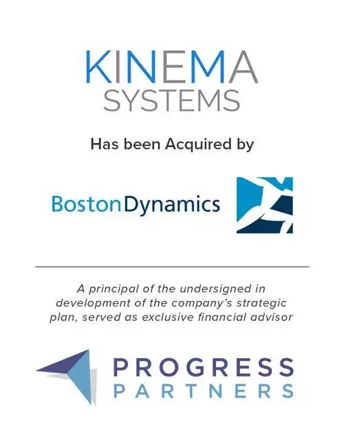 Progress Partners Advises on Boston Dynamics' Acquisition of Kinema Systems