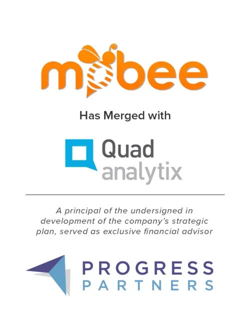 Progress Partners Advises Mobee on Merger with Quad Analytix to Create Wiser Solutions