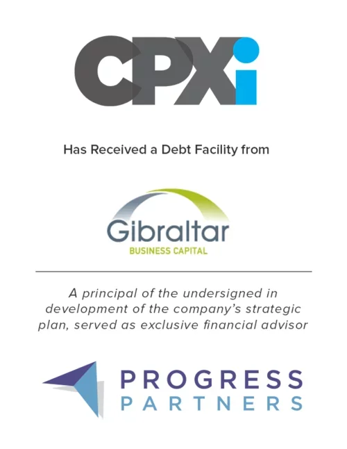 Progress Partners Advises CPXi in Securing $6M ABL from Gibraltar Business Capital