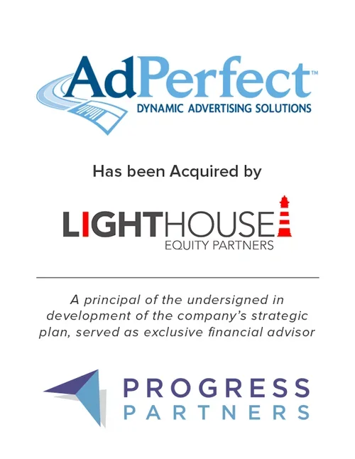 Progress Partners Advises AdPerfect in its Sale to Private Equity Firm, Lighthouse Equity