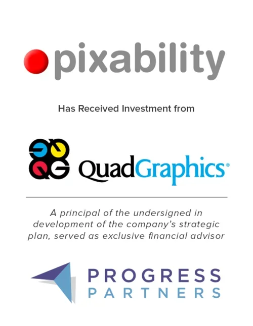 Progress Partners Advises Pixability on Receiving Investment from QuadGraphics