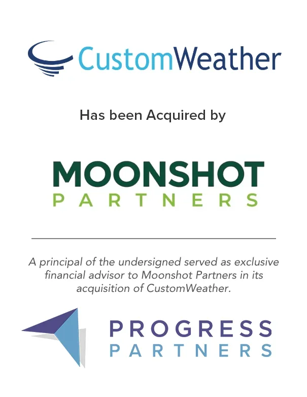 Progress Partners Advises Moonshot Partners on its Strategic Acquisition of CustomWeather