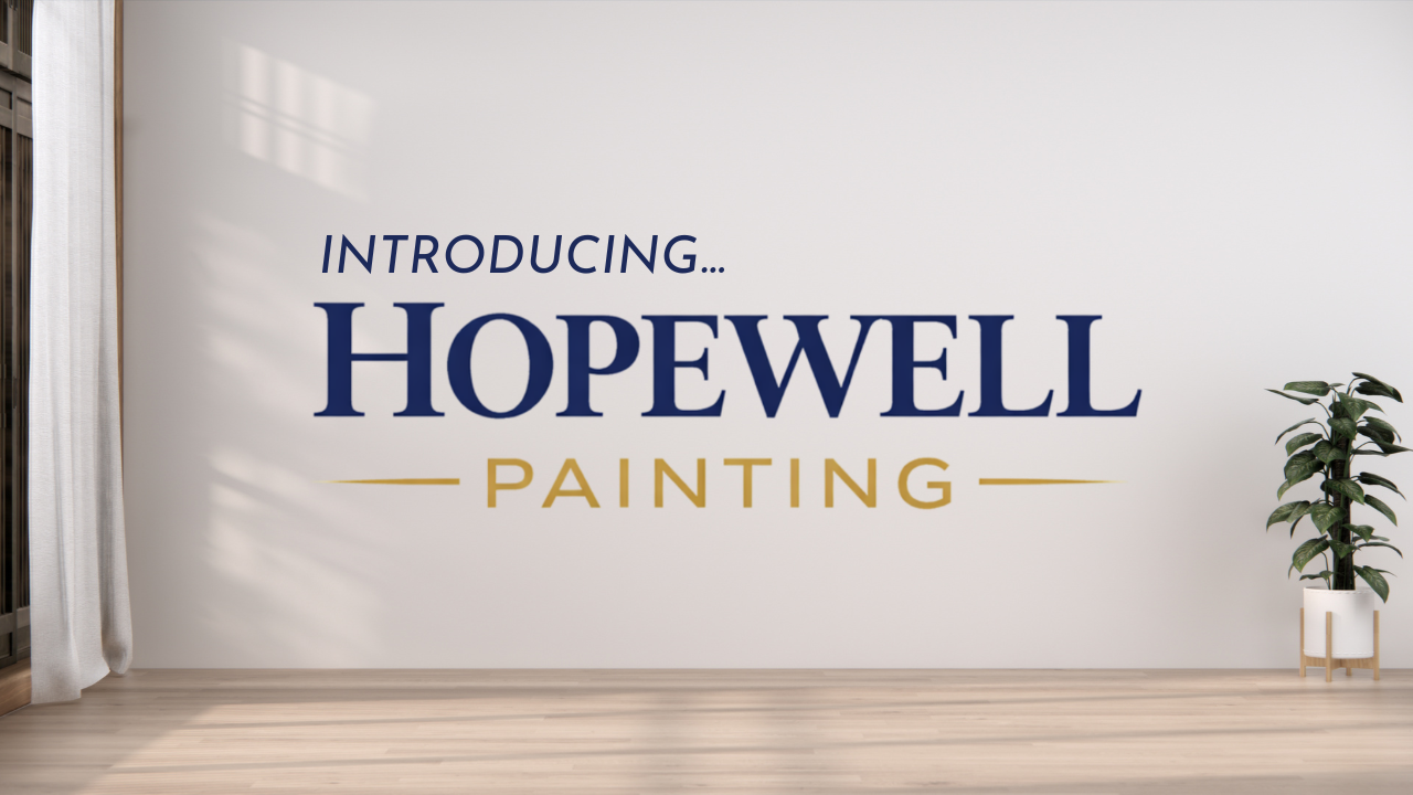 Introducing Hopewell Painting: A New Name, The Same Commitment