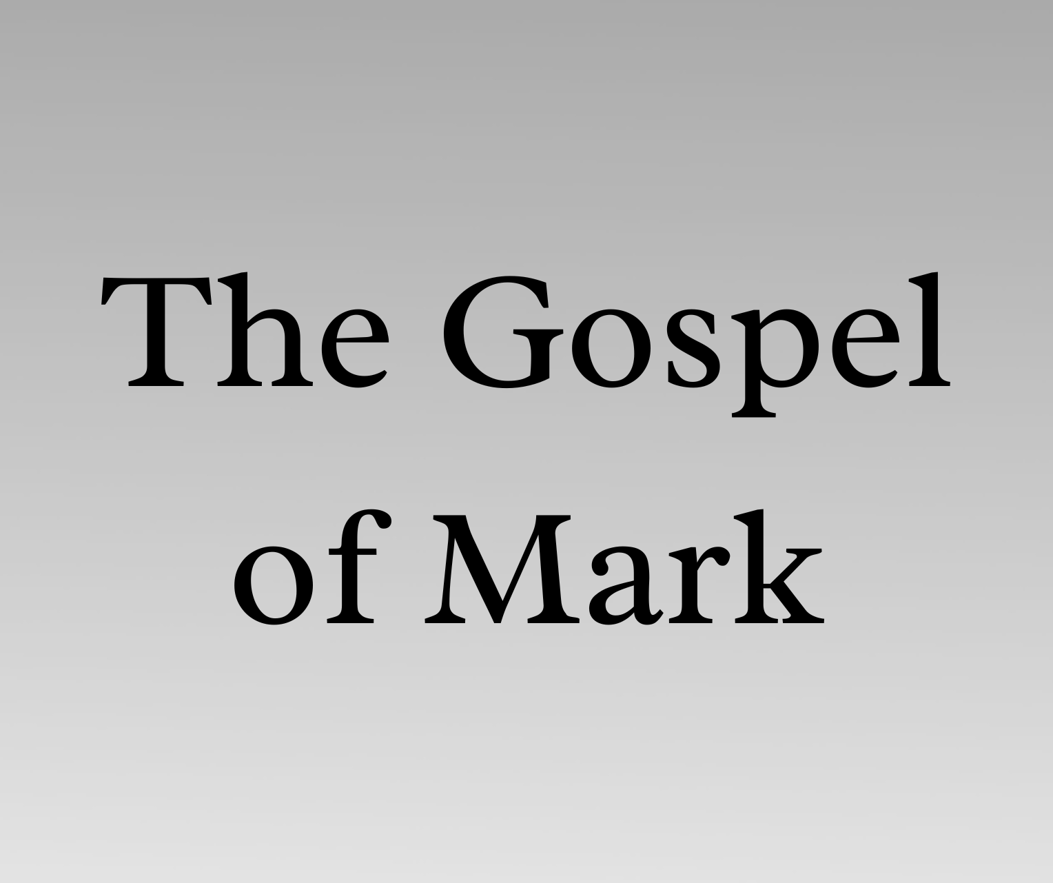 Mark 1:1-45, The Great One…Origins