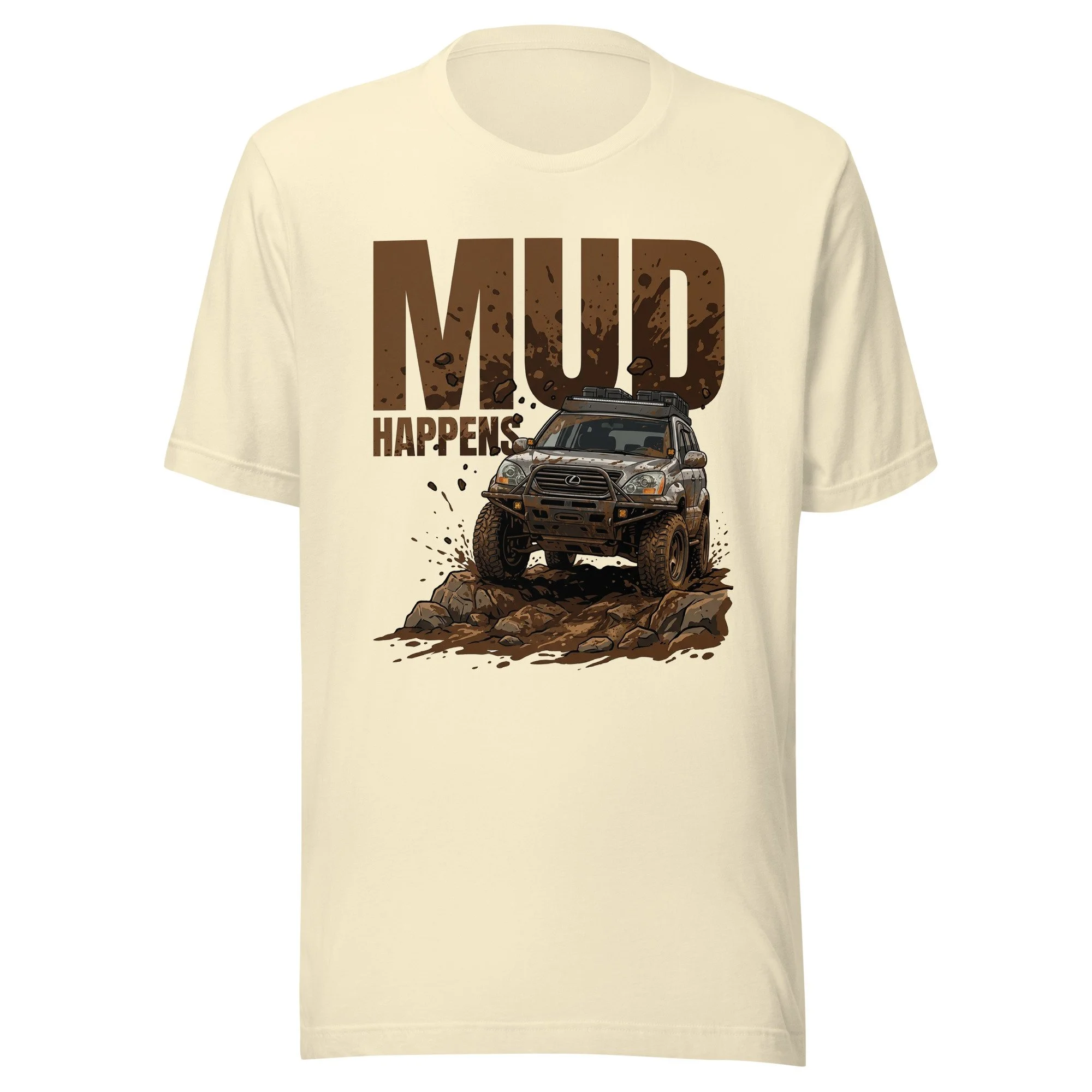 Lexus GX470 Offroad Mud Happens Three Unisex t-shirt
