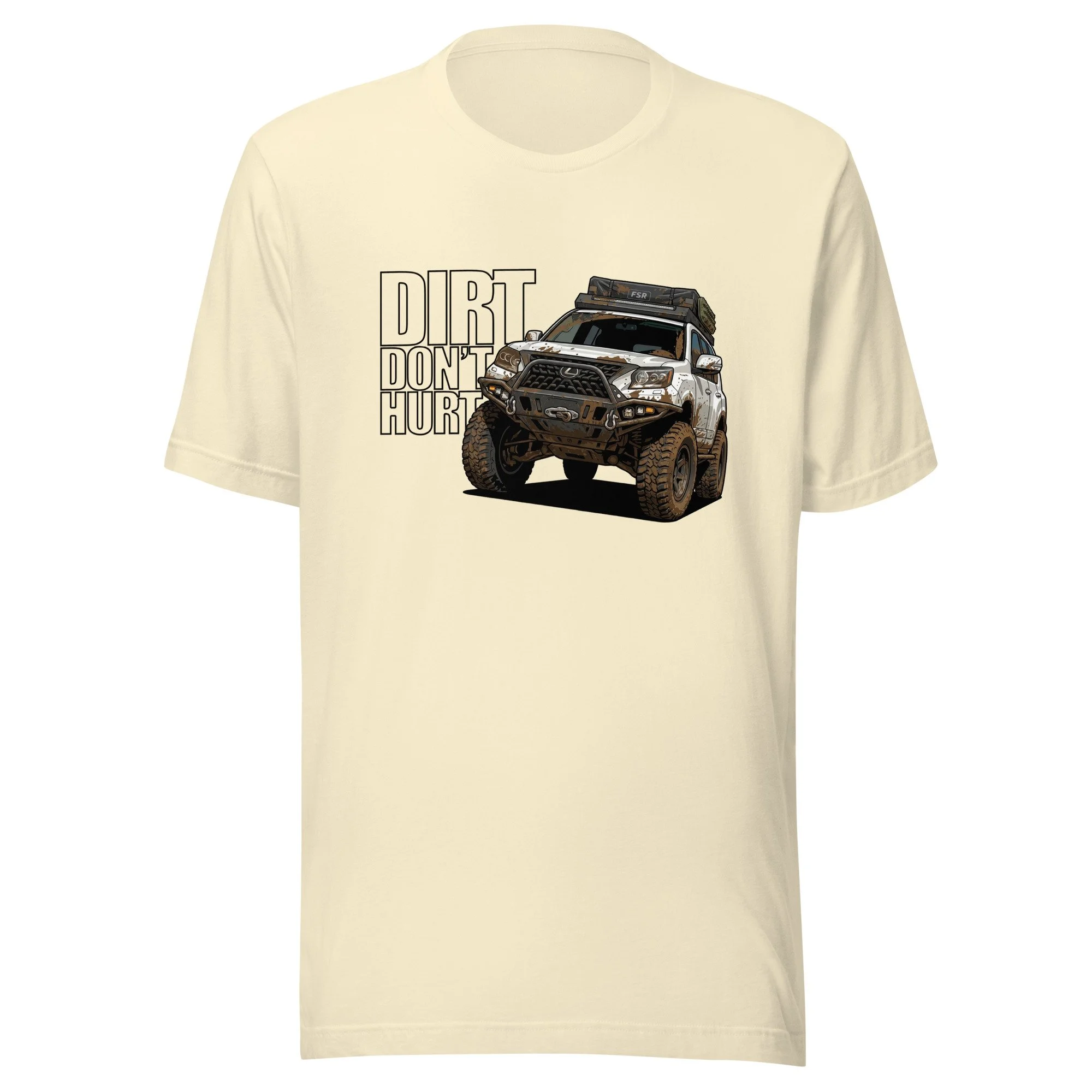 Lexus GX460 Offroad Dirt Dont Hurt One Unisex t-shirt