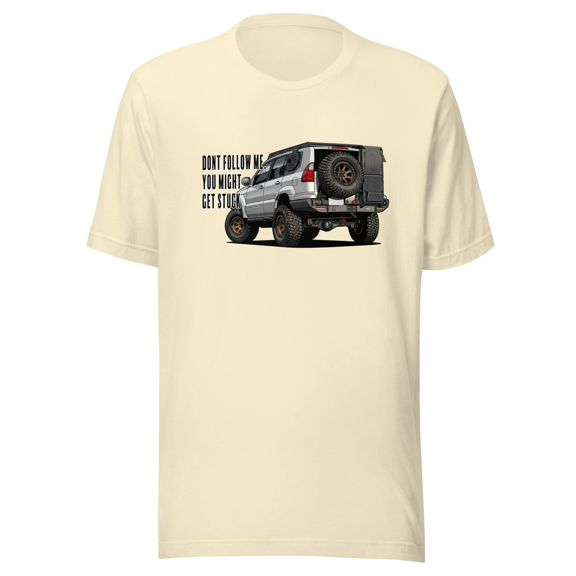 Lexus GX470 Offroad Dont Follow Me Two Unisex t-shirt