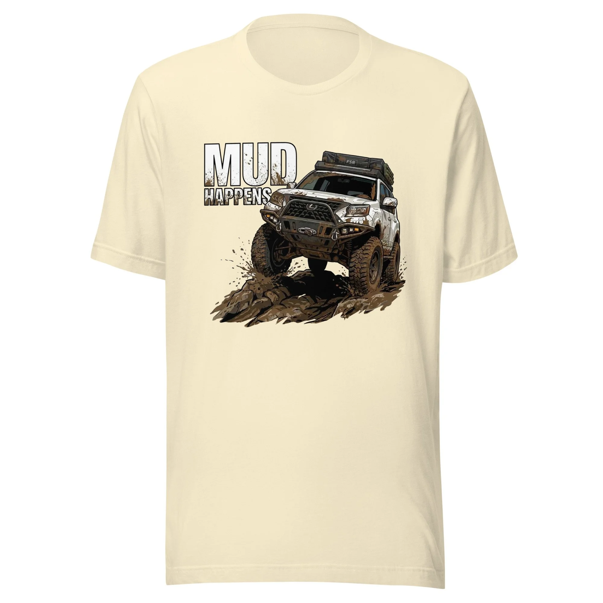 Lexus GX460 Offroad Mud Happens Four Unisex t-shirt