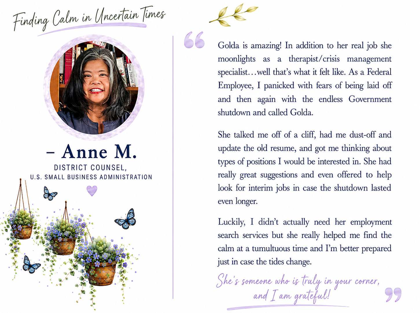 A testimonial page featuring a photo of Anne M., District Counsel for U.S. Small Business Administration, with decorative hanging plants and butterflies, and a quote about her helpfulness during uncertain times.