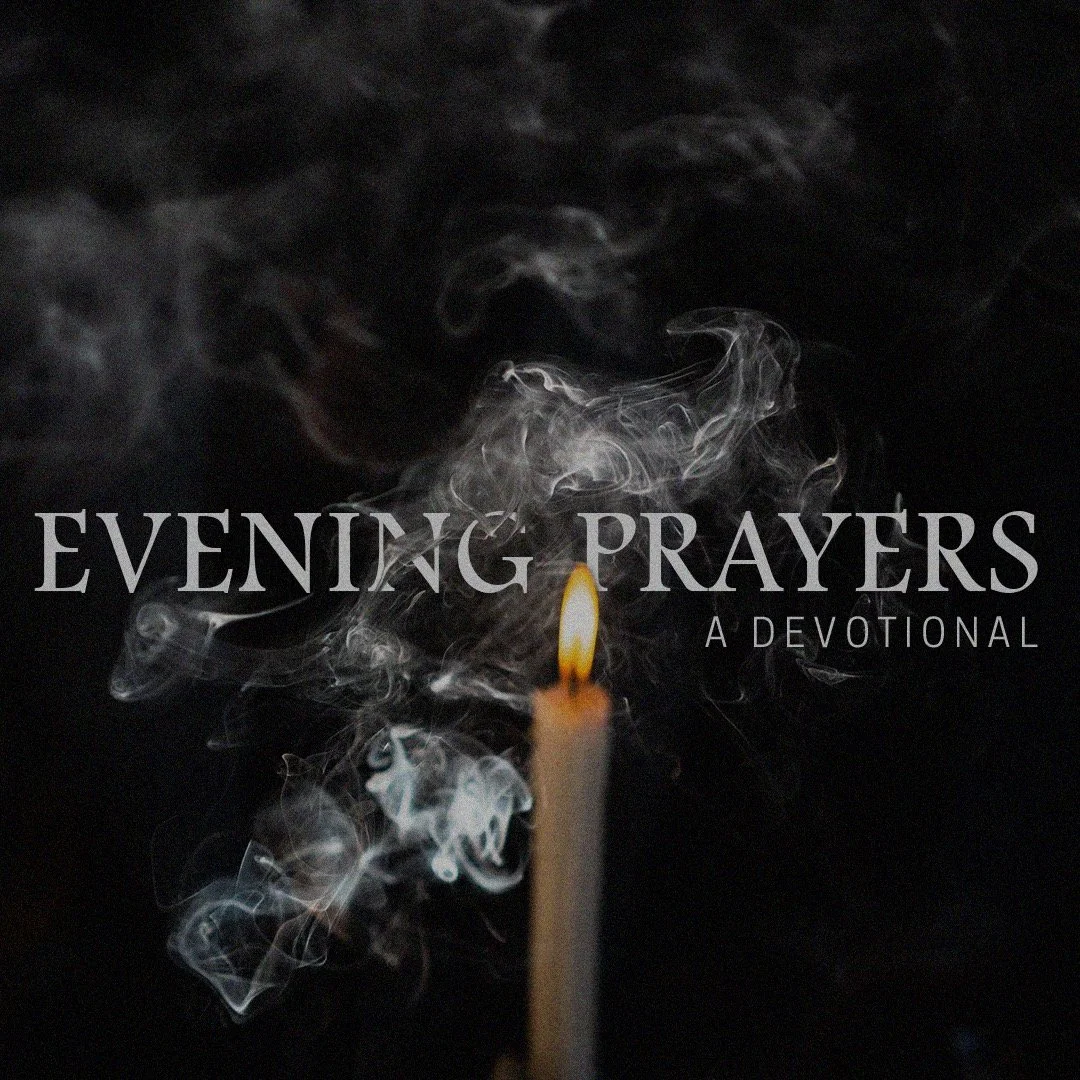 "Evening Prayers" coming soon!