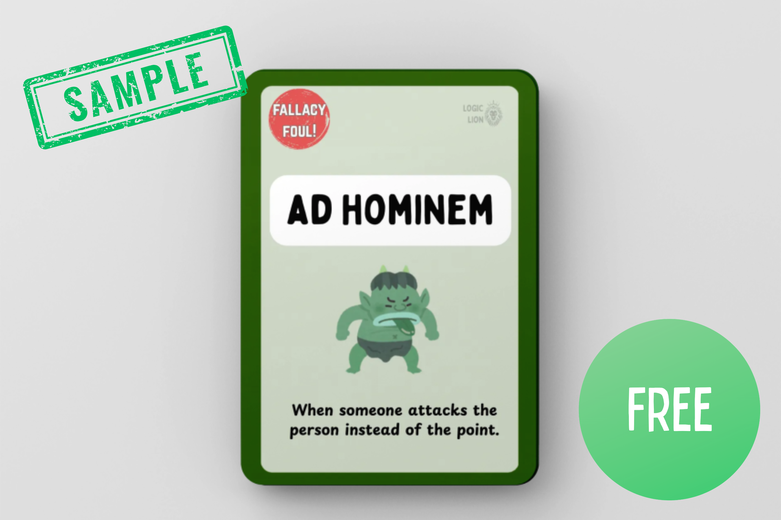 Logic Lion Fallacy Hunters Ad Hominem Fallacy Foul! Fallacy Flashcard Showing a Green Troll