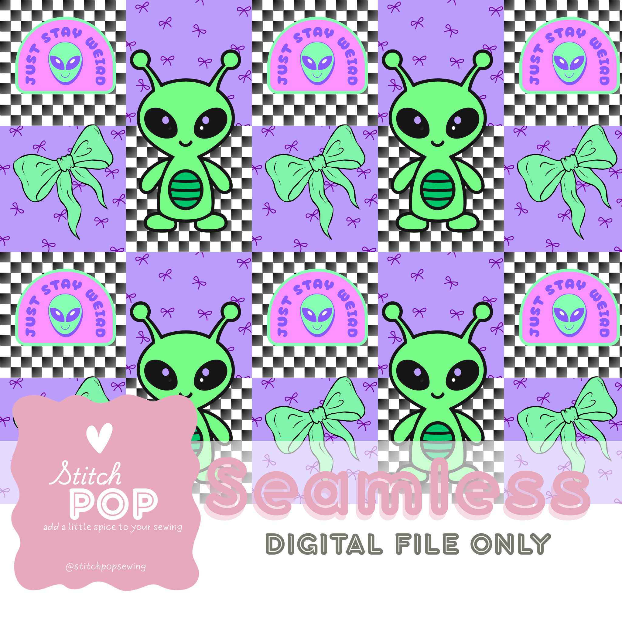 Stay Weird Alien - Seamless File