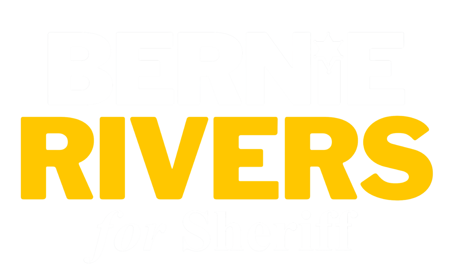 Bernie Rivers for Sheriff