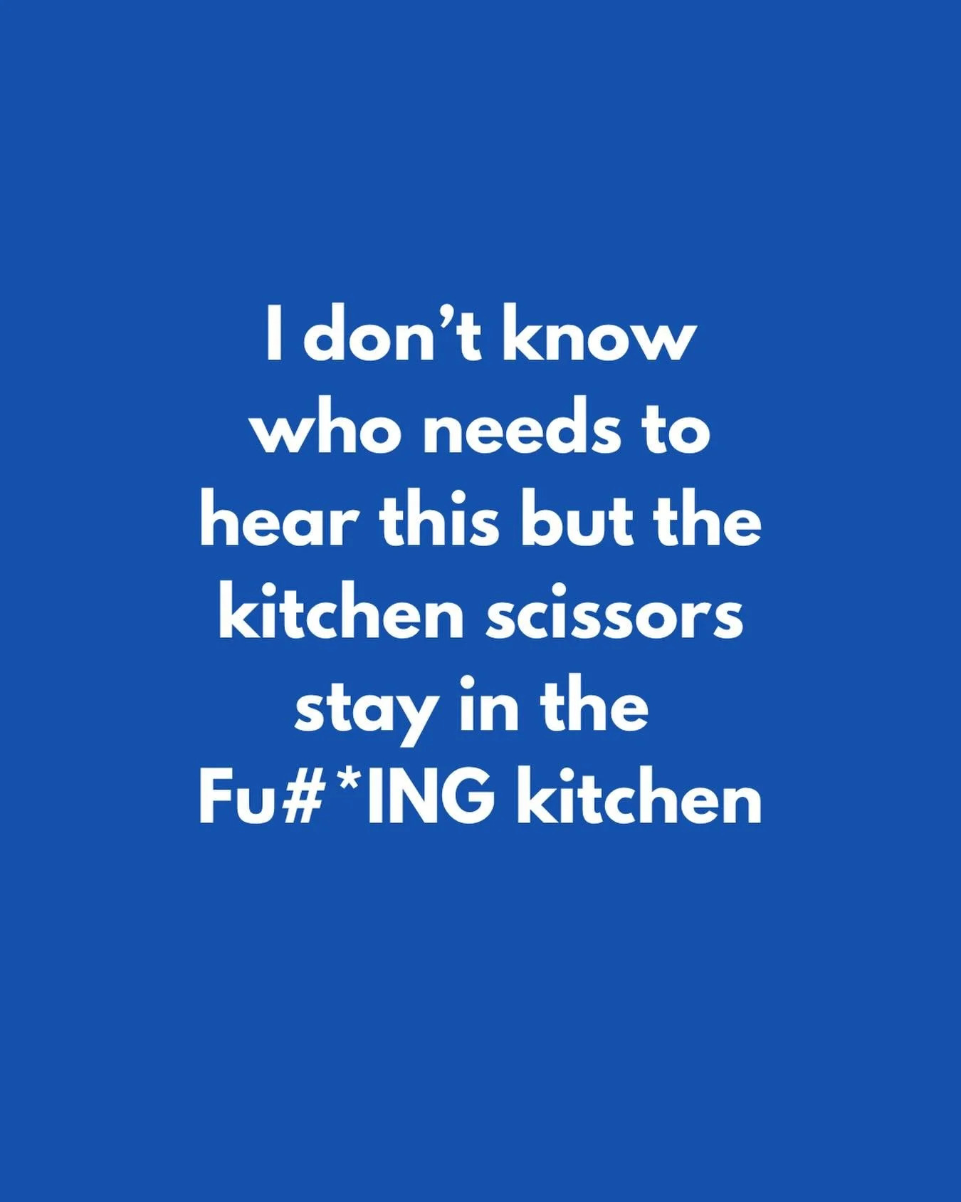 Always trying to find the fu*kers! ✂️