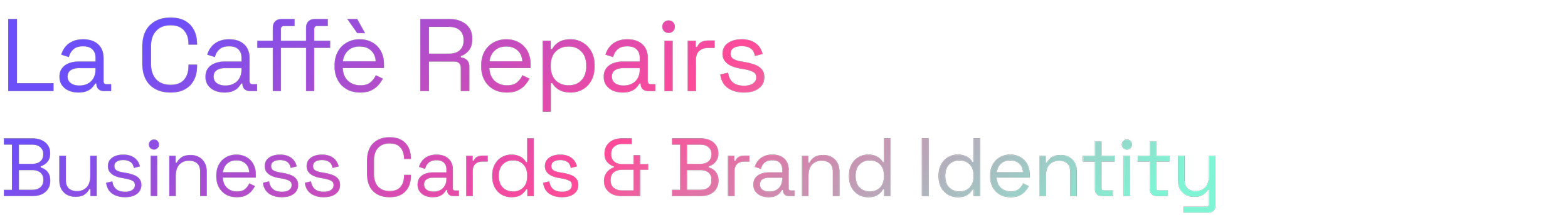 'La Caffè Repairs,' 'Business Cards & Brand Identity.'