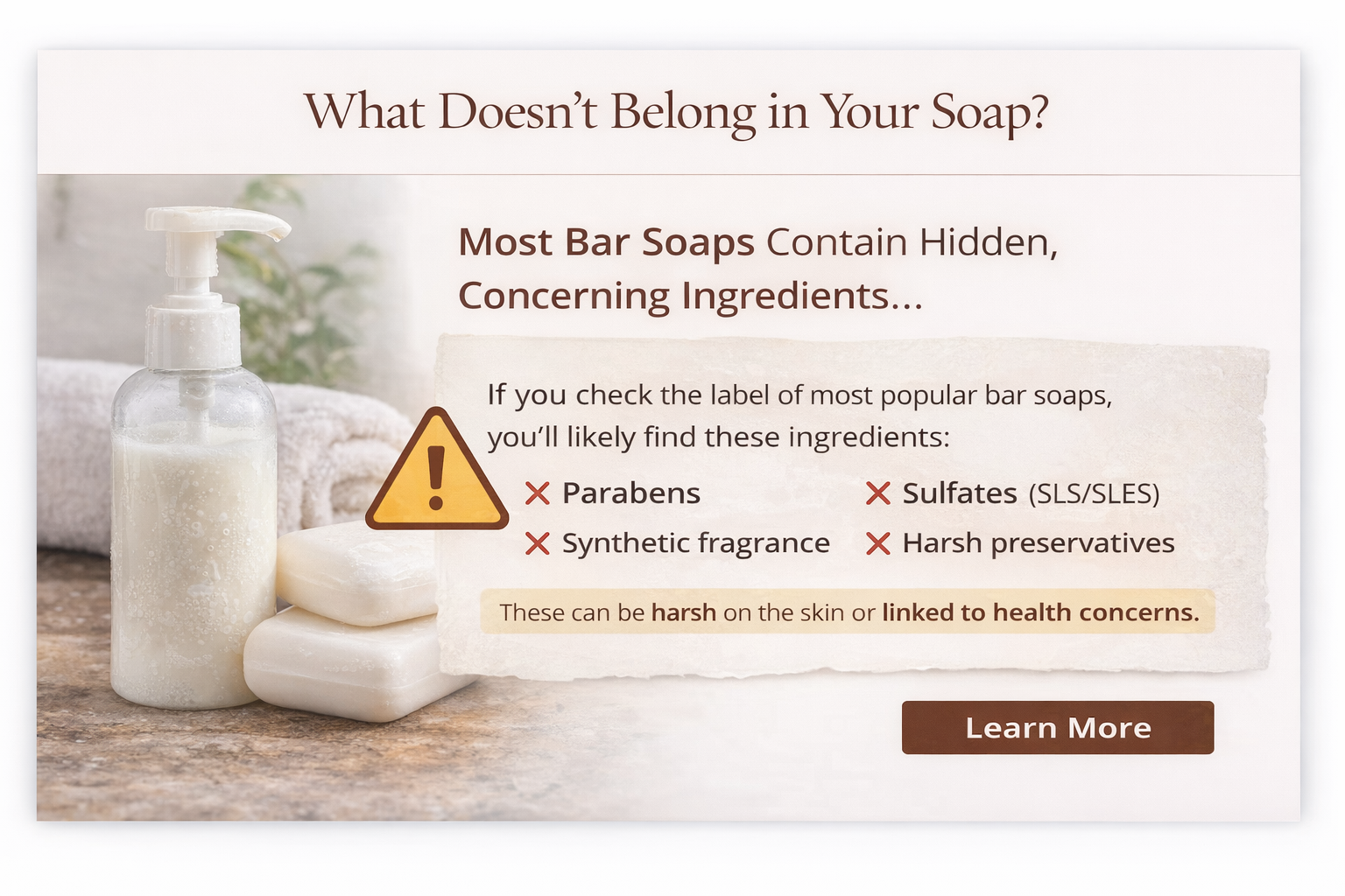 An infographic that questions what doesn't belong in soap, highlighting common harmful ingredients like parabens, sulfates, synthetic fragrance, and preservatives. It shows a soap dispenser, a bar soap, and a towel.