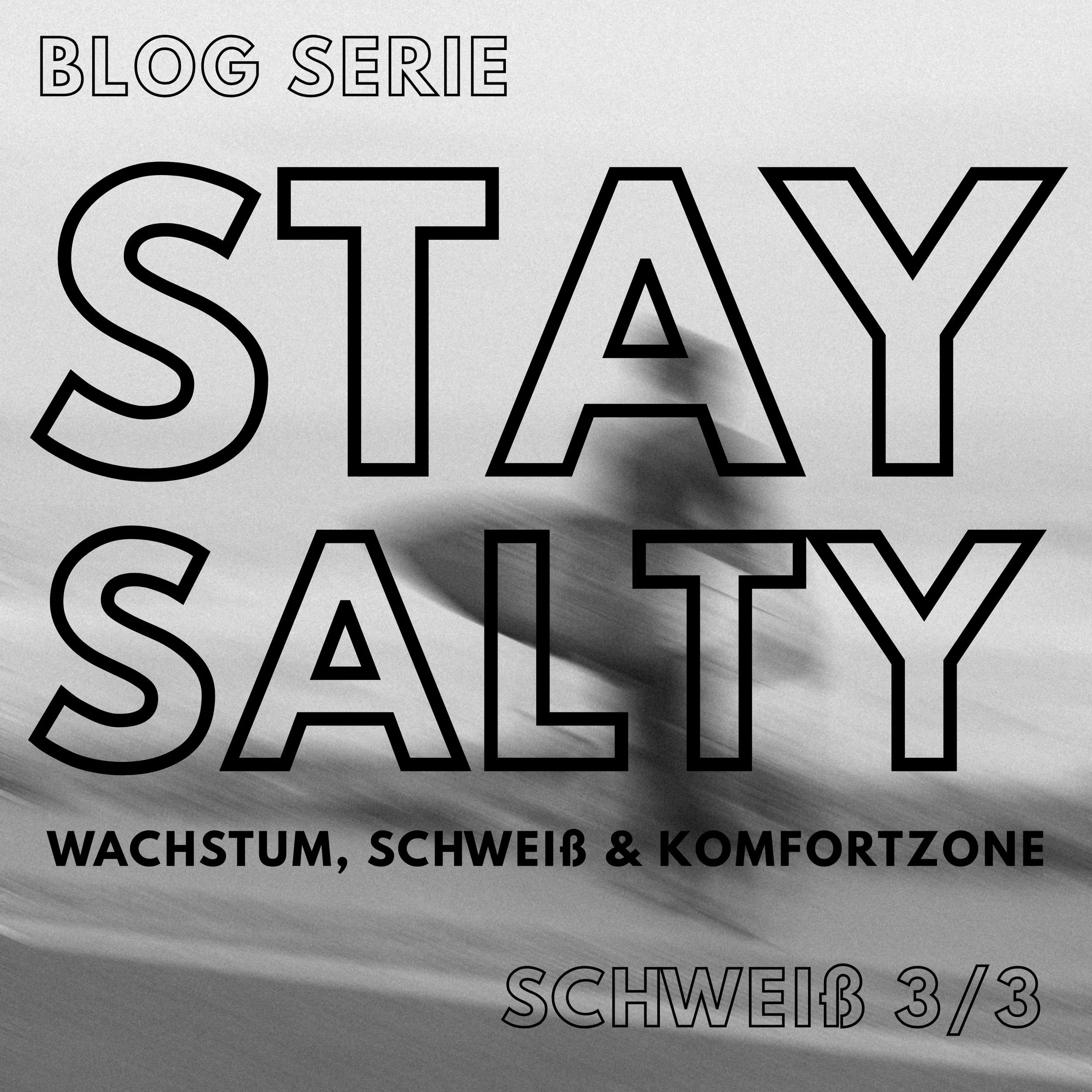 Stay Salty 💧 03 Der Schweiß, den niemand sieht.