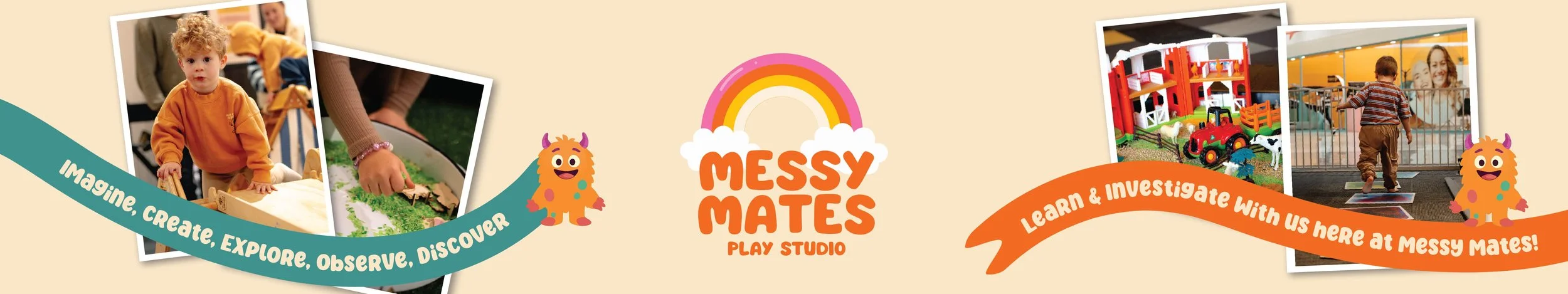 Promotional banner for Messy Mates Play Studio showing children playing with various activities, with a rainbow, colorful monster character, and text encouraging exploration and learning.