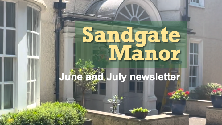 Sandgate Manor residents’ June-July newsletter