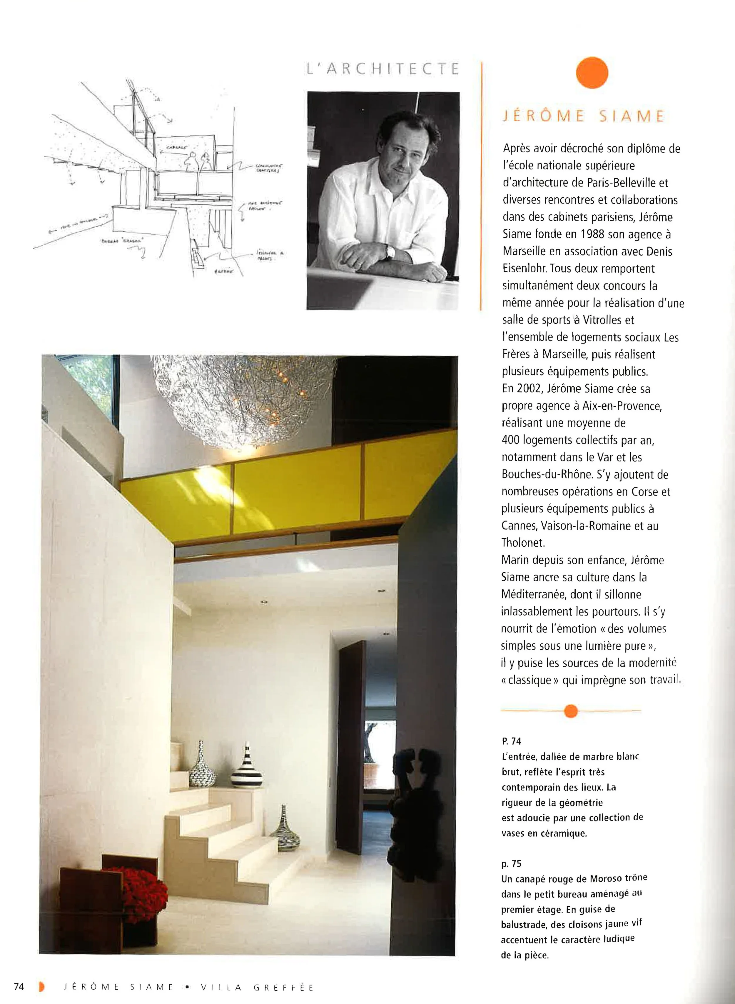 Page d'un magazine présentant un architecte, Jérôme Siame, avec une photo en noir et blanc et une esquisse de planification, ainsi qu'une photo d'intérieur avec un escalier blanc en marbre, des vases décoratifs, un plafond jaune et une sphère en fil métallique suspendue.