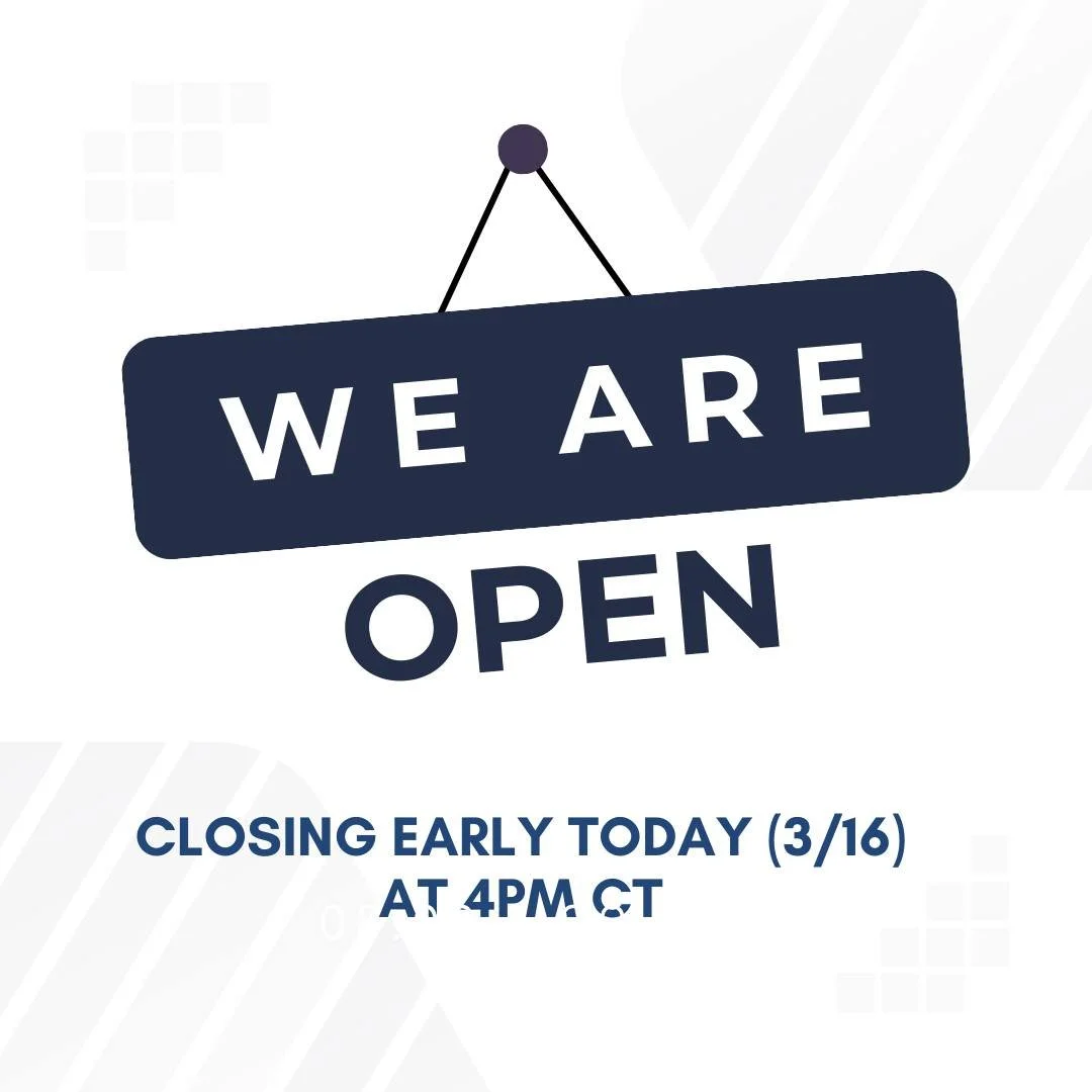 Both of our offices are open, but only until 4pm CT today to ensure our team members can get home safely. We will return to normal business hours tomorrow, 3/17, opening at 8am.