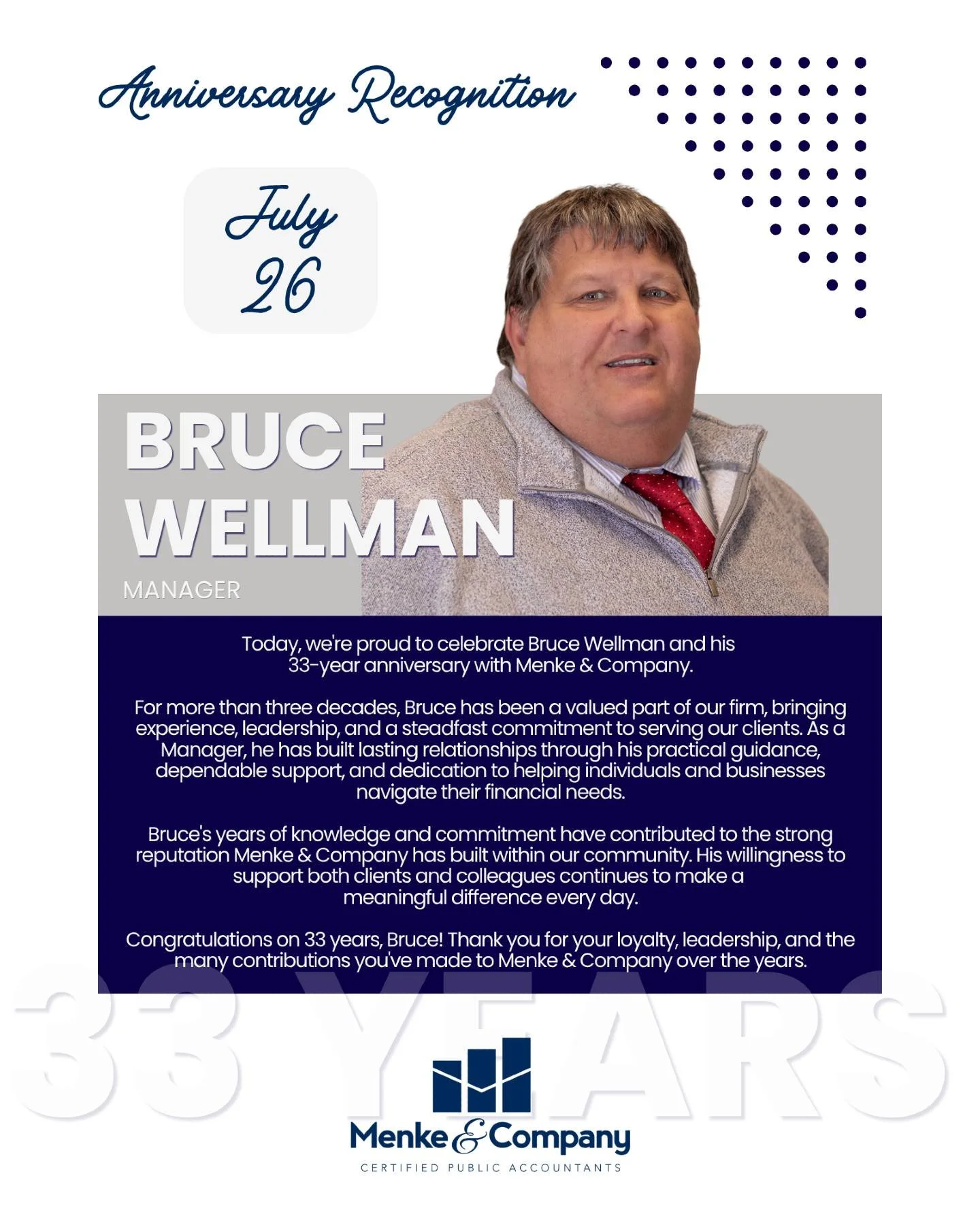Today, we're proud to celebrate Bruce Wellman and his 33-year anniversary with Menke &amp; Company.

For more than three decades, Bruce has been a valued part of our firm, bringing experience, leadership, and a steadfast commitment to serving our cli