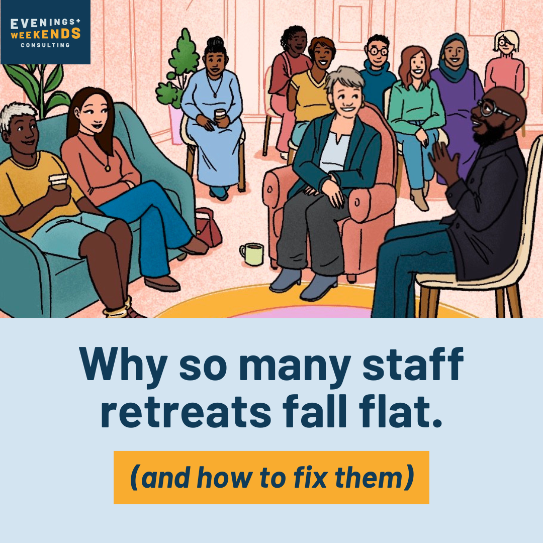 Why So Many Staff Retreats Fall Flat (And How to Fix Them)