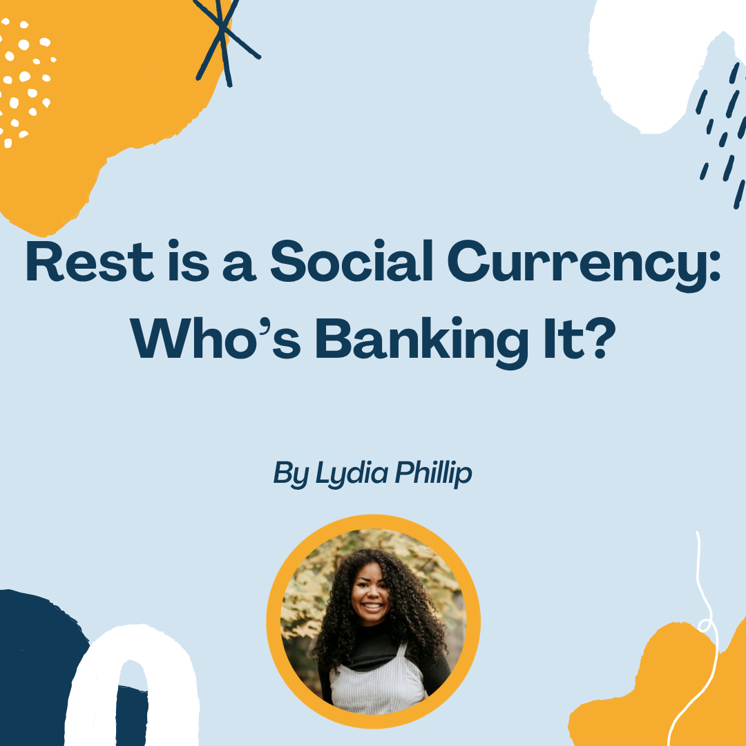 Rest Is a Social Currency: Who's Banking It? 