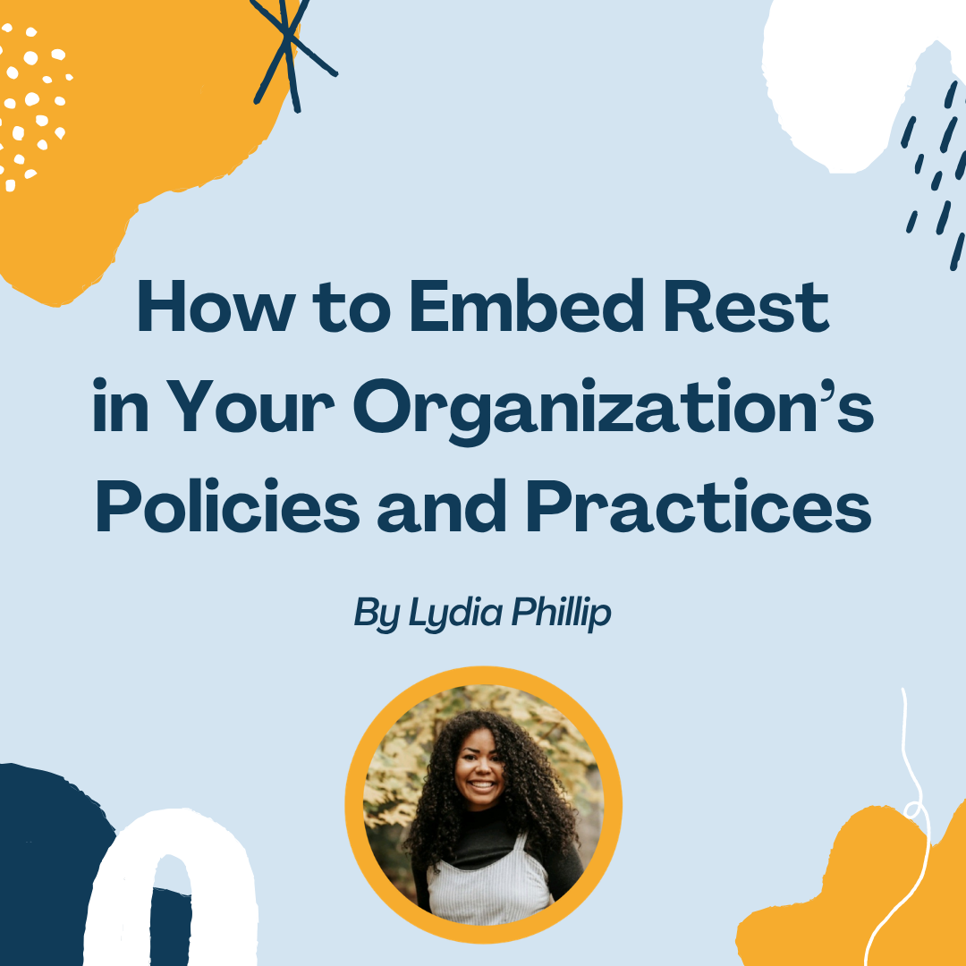 How to Embed Rest in Your Organization’s Policies and Practices