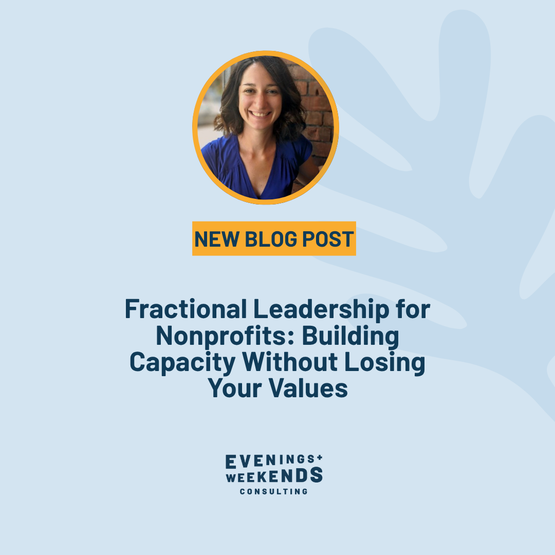 Fractional Leadership for Nonprofits: Building Capacity Without Losing Your Values