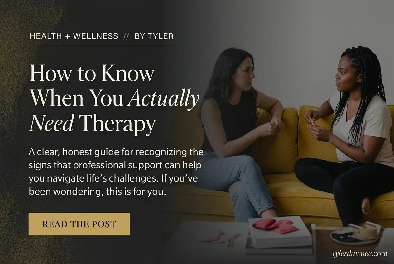 How to Know When You Actually Need Therapy (Not Just a Better Routine)