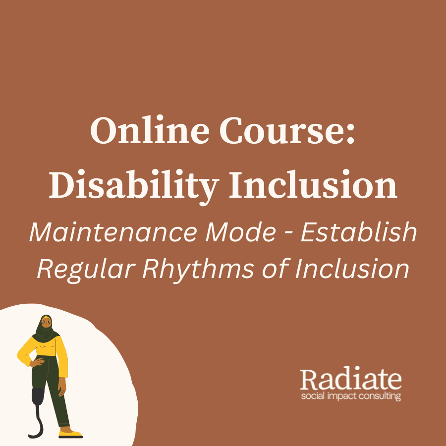 Online Course: Disability Inclusion - Maintenance Mode: Establish Regular Rhythms of Inclusion by Radiate; disabled woman in a hijab stands proudly, one of her legs is prosthetic