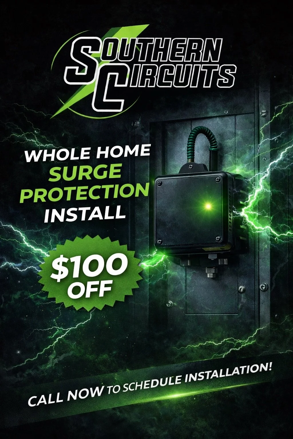 Advertisement for Southern Circuits promoting whole home surge protection installation with a $100 discount. Features a black electrical device with green lightning effects, and text encouraging viewers to call now to schedule installation.