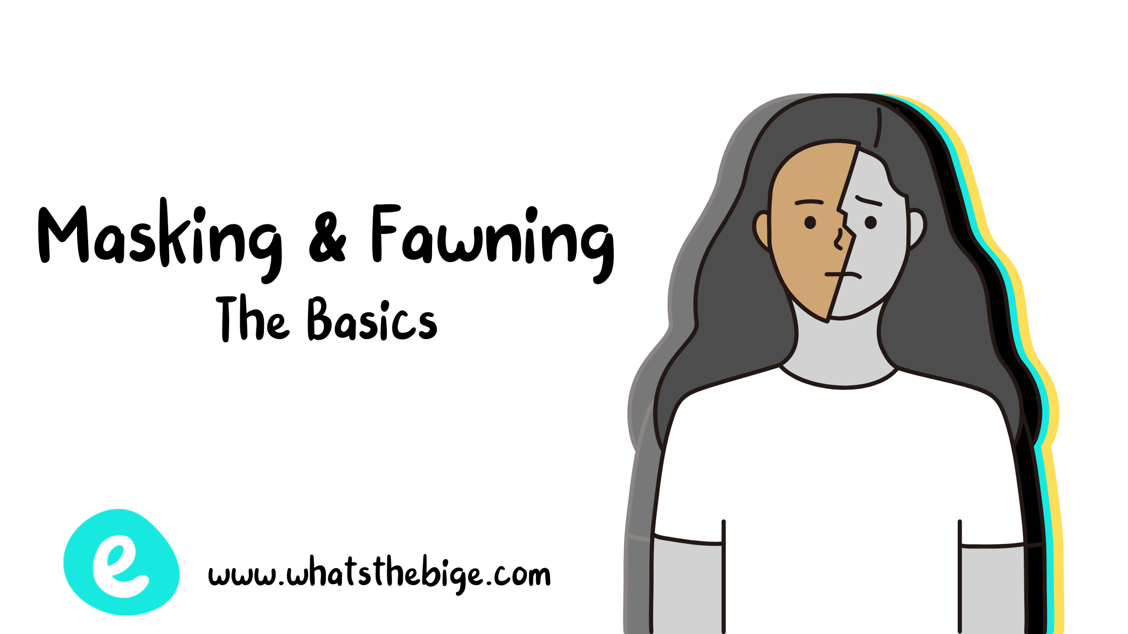 Masking &amp; Fawning: The Basics