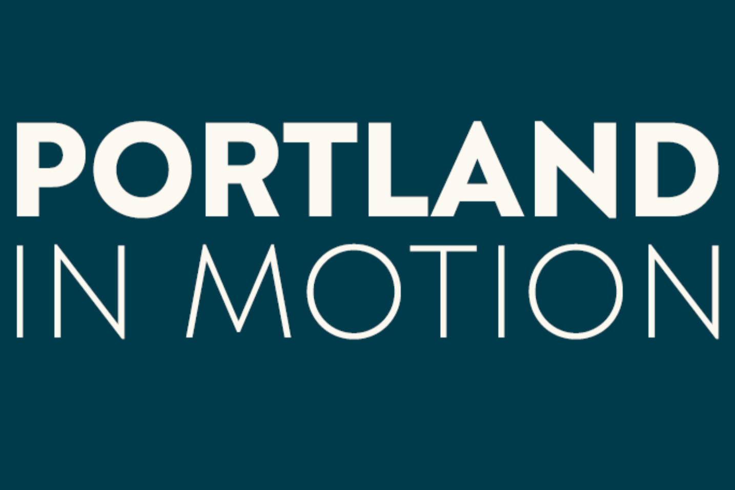 Portland in Motion Kick-Off and Open House