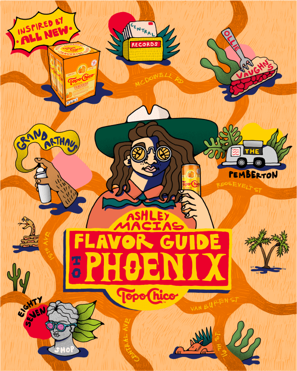 Colorful illustrated map featuring various landmarks and elements related to Phoenix, Arizona. Includes Topo Chico beverage, McDowell Road, landmarks like Grand Arthy, Central Records, Oliver and Vaughn, the Pemberton, Eighty Seven Shop, and a woman 