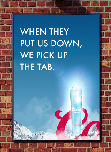 A sign on a brick wall with a blue background and snow-covered mountains, featuring text that reads 'When they put us down, we pick up the tab,' next to an image of a glow-in-the-dark air freshener shaped like a bottle.