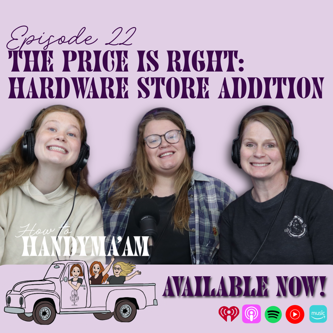 Ep 22: The Price is Right (Hardware Store Edition) &amp; Embracing Body Neutrality