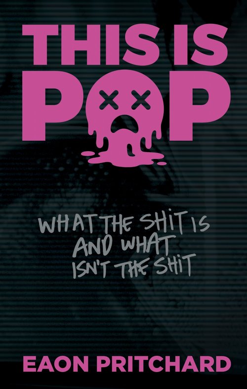 THIS IS POP by Eaon Pritchard — book cover