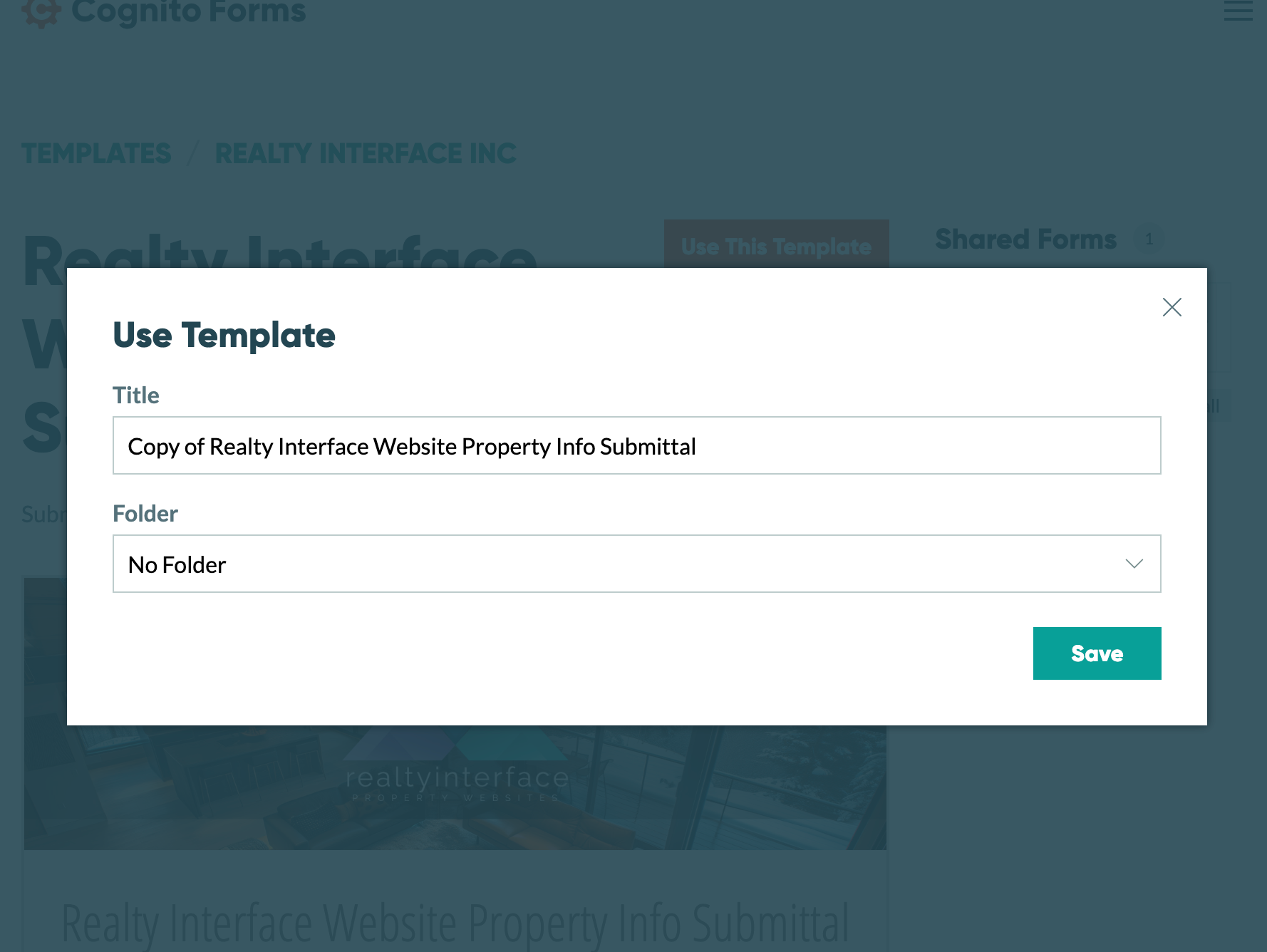 Screenshot of a website form titled 'Use Template' with fields for 'Title' filled with 'Copy of Realty Interface Website Property Info Submittal' and 'Folder' set to 'No Folder', with a teal 'Save' button at the bottom.
