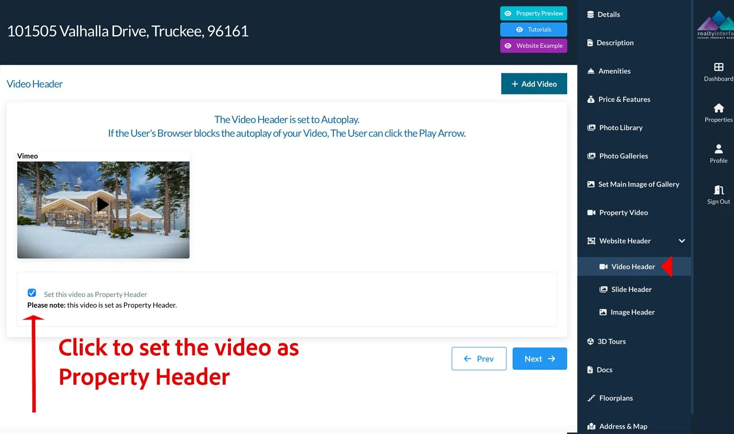Screenshot of a real estate website interface showing a video header option for a property listing at 101505 Valhalla Drive, Truckee, 96161. The video is set to autoplay with an option to click and play if blocked. The interface includes navigation options like Details, Description, Amenities, and Video Header with a sidebar menu.