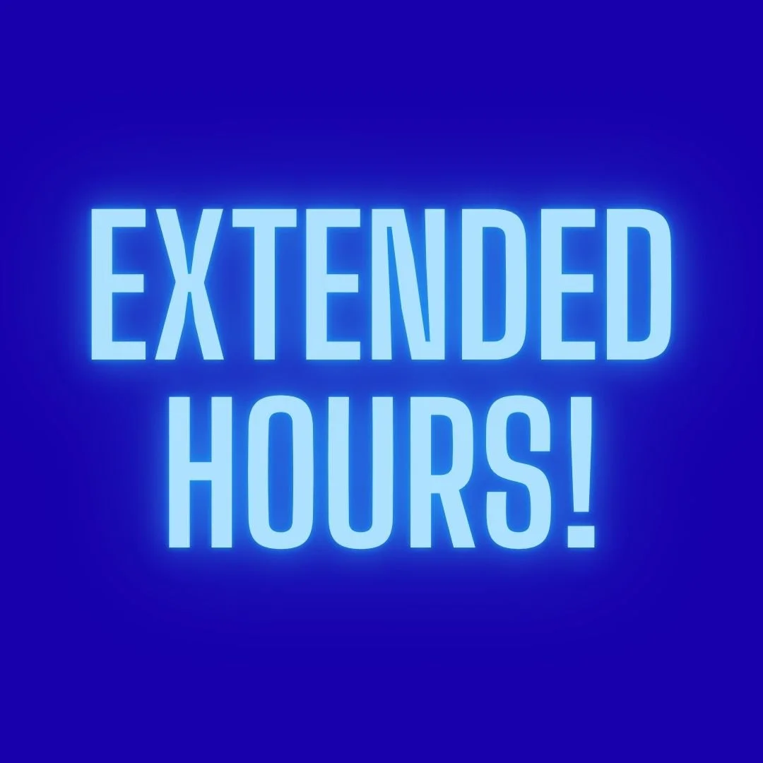 Extended Hours!